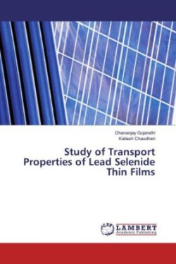 Study of Transport Properties of Lead Selenide Thin Films