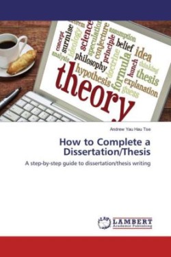 How to Complete a Dissertation/Thesis