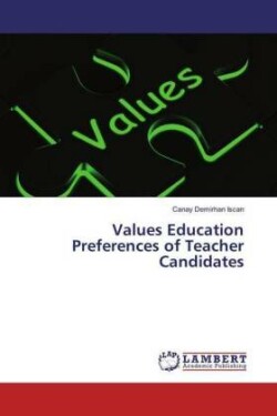 Values Education Preferences of Teacher Candidates