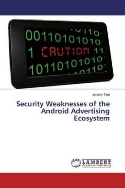 Security Weaknesses of the Android Advertising Ecosystem