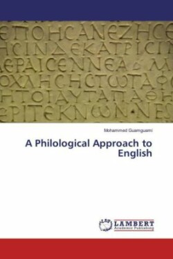 A Philological Approach to English