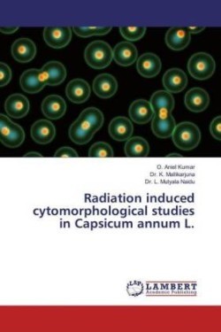 Radiation induced cytomorphological studies in Capsicum annum L.