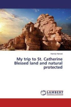 My trip to St. Catherine Blessed land and natural protected