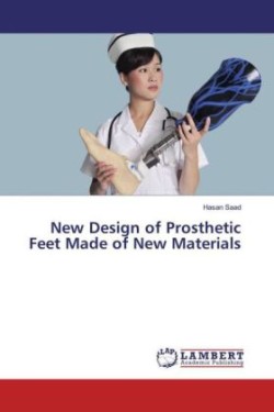 New Design of Prosthetic Feet Made of New Materials