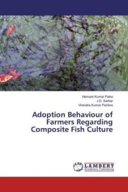 Adoption Behaviour of Farmers Regarding Composite Fish Culture