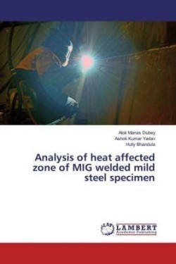 Analysis of heat affected zone of MIG welded mild steel specimen