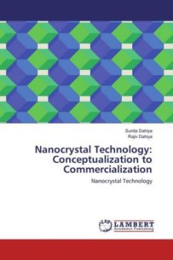 Nanocrystal Technology: Conceptualization to Commercialization