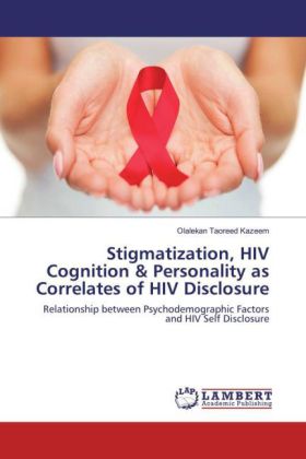 Stigmatization, HIV Cognition & Personality as Correlates of HIV Disclosure