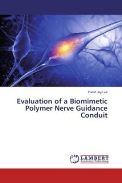 Evaluation of a Biomimetic Polymer Nerve Guidance Conduit