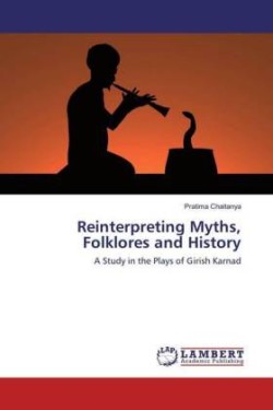 Reinterpreting Myths, Folklores and History