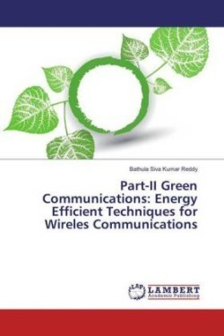 Part-II Green Communications: Energy Efficient Techniques for Wireless Communications