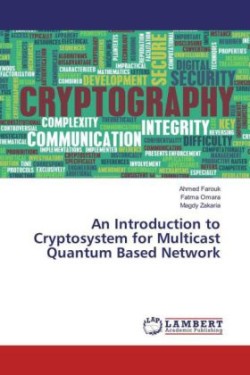 An Introduction to Cryptosystem for Multicast Quantum Based Network