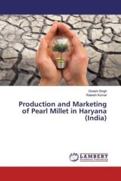 Production and Marketing of Pearl Millet in Haryana (India)