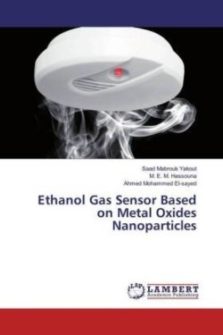 Ethanol Gas Sensor Based on Metal Oxides Nanoparticles