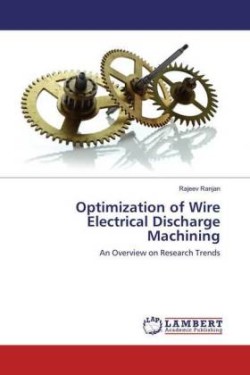 Optimization of Wire Electrical Discharge Machining