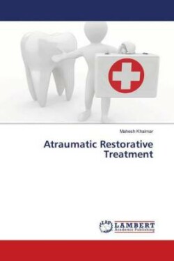 Atraumatic Restorative Treatment