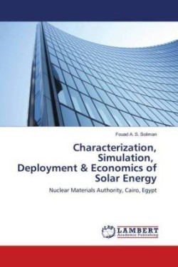 Characterization, Simulation, Deployment & Economics of Solar Energy
