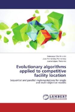 Evolutionary algorithms applied to competitive facility location