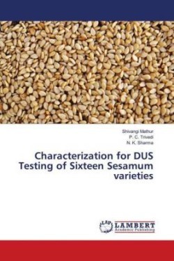 Characterization for DUS Testing of Sixteen Sesamum varieties