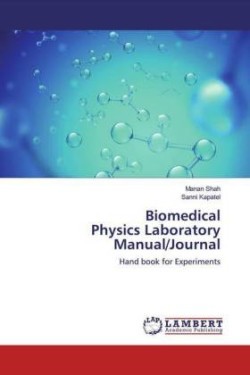 Biomedical Physics Laboratory Manual/Journal