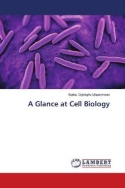 A Glance at Cell Biology