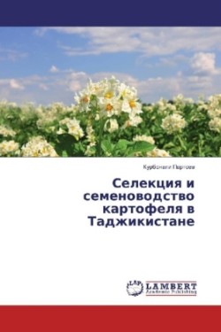 Selekciya i semenovodstvo kartofelya v Tadzhikistane