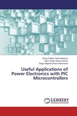 Useful Applications of Power Electronics with PIC Microcontrollers