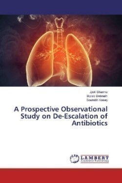 A Prospective Observational Study on De-Escalation of Antibiotics