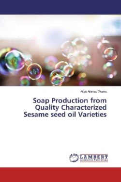 Soap Production from Quality Characterized Sesame seed oil Varieties