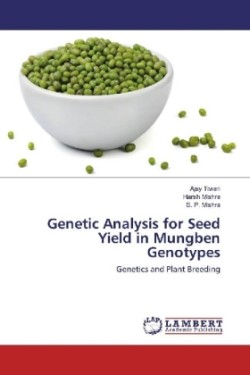 Genetic Analysis for Seed Yield in Mungben Genotypes