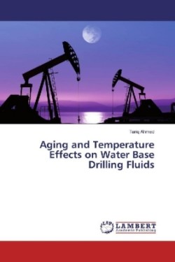 Aging and Temperature Effects on Water Base Drilling Fluids