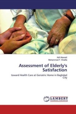 Assessment of Elderly's Satisfaction