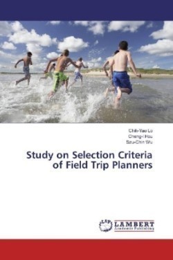 Study on Selection Criteria of Field Trip Planners