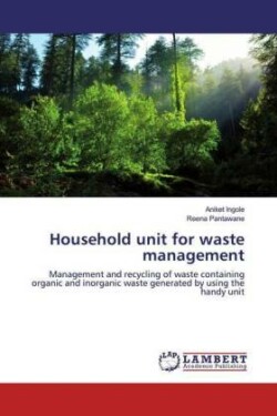 Household unit for waste management