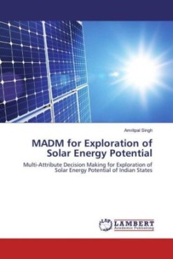 MADM for Exploration of Solar Energy Potential