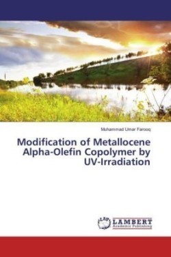 Modification of Metallocene Alpha-Olefin Copolymer by UV-Irradiation