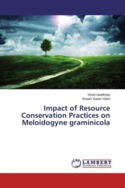 Impact of Resource Conservation Practices on Meloidogyne graminicola