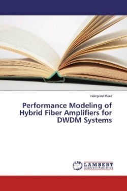 Performance Modeling of Hybrid Fiber Amplifiers for DWDM Systems