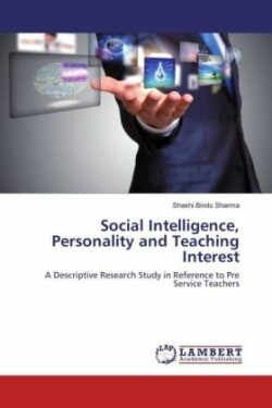 Social Intelligence, Personality and Teaching Interest