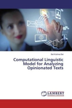 Computational Linguistic Model for Analyzing Opinionated Texts