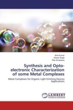 Synthesis and Opto-electronic Characterization of some Metal Complexes