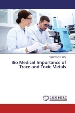 Bio Medical Importance of Trace and Toxic Metals