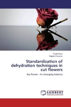 Standardization of dehydration techniques in cut flowers