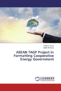 ASEAN TAGP Project in Formatting Cooperative Energy Government