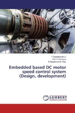 Embedded based DC motor speed control system (Design, development)