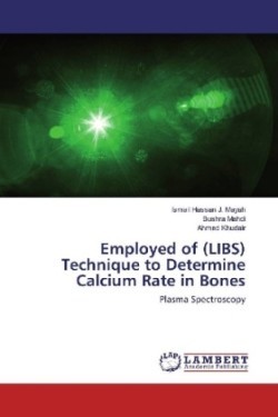 Employed of (LIBS) Technique to Determine Calcium Rate in Bones