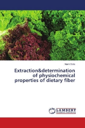 Extraction&determination of physiochemical properties of dietary fiber