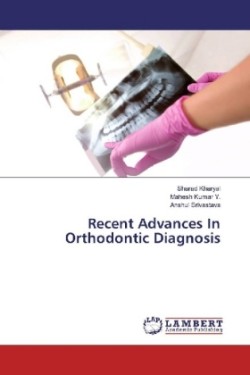 Recent Advances In Orthodontic Diagnosis