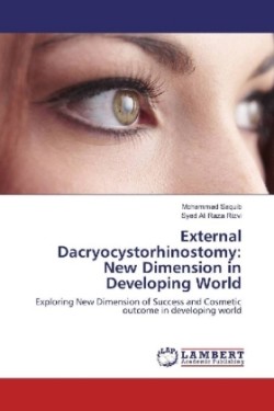 External Dacryocystorhinostomy: New Dimension in Developing World