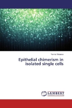 Epithelial chimerism in isolated single cells